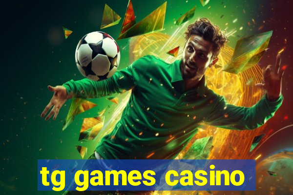 tg games casino